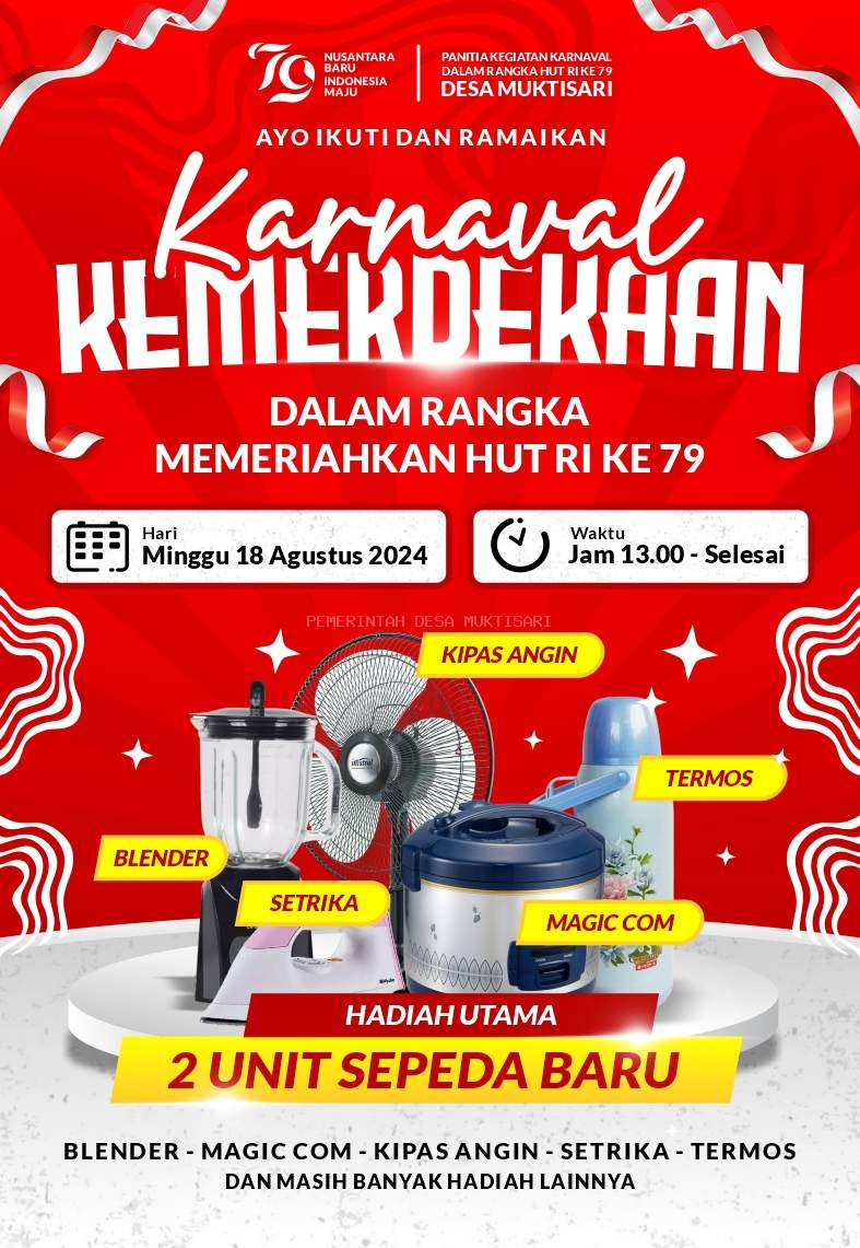 SEGERA HADIR!! KARNAVAL KEMERDEKAAN TINGKAT DESA MUKTISARI 